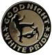 Anstecker / Pin: Good night white pride