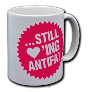 Tasse: ... still loving antifa!
