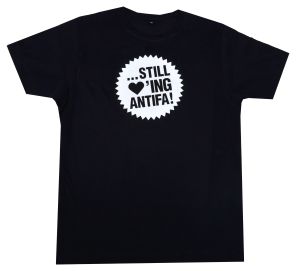 Fairtrade T-Shirt: ... still loving antifa!