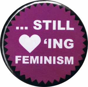 37mm Magnet-Button: ... still loving feminism