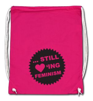 Sportbeutel: ... still loving feminism (schwarz/pink)