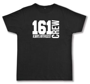 Fairtrade T-Shirt: 161 Crew Always Antifascist