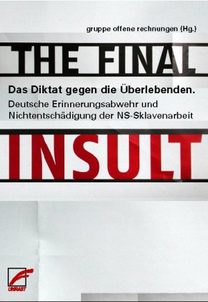 THE FINAL INSULT - Das Diktat gegen die Überlebenden