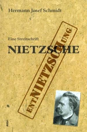 Wider weitere Entnietzschung Nietzsches