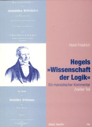 Hegels »Wissenschaft der Logik« 2. Teil