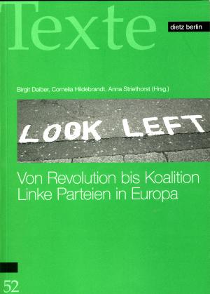 Von Revolution bis Koalition. Linke Parteien in Europa