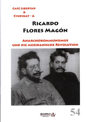 Anarchokommunismus und die mexikanische Revolution