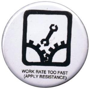 Work rate too fast (apply resistance)