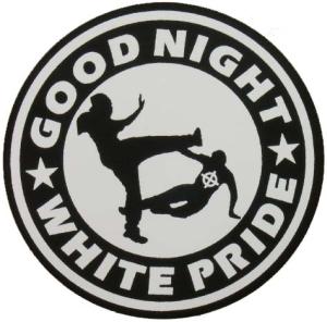 Good night white pride