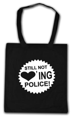 Still not loving police! (weiß)