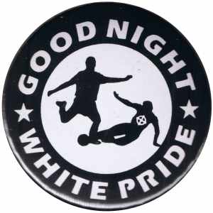 Good night white pride - Fußball