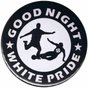 Good night white pride - Fußball
