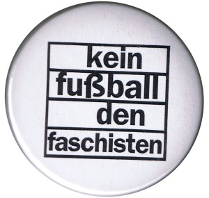 Kein Fußball den Faschisten