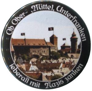 Ob Ober-, Mittel-, Unterfranken - ieberall mit Nazis zanken (Nürnberg)
