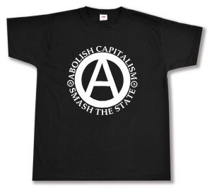T-Shirt: Abolish Capitalism - Smash The State