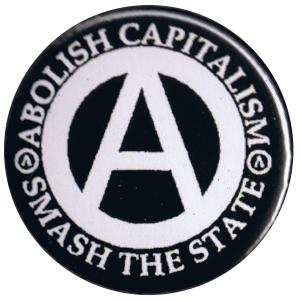 37mm Button: Abolish Capitalism - Smash the State (weiß/schwarz)