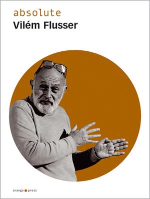 Buch: absolute Vilém Flusser