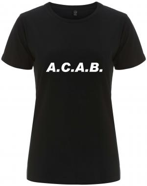 tailliertes Fairtrade T-Shirt: A.C.A.B.