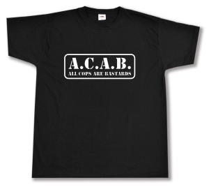 T-Shirt: A.C.A.B. - All cops are bastards