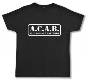 Fairtrade T-Shirt: A.C.A.B. - All cops are bastards