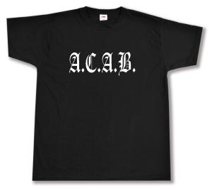 T-Shirt: A.C.A.B. Fraktur