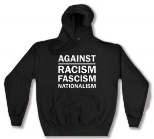 Kapuzen-Pullover: Against Racism, Fascism, Nationalism