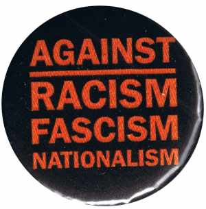 25mm Button: Against Racism, Fascism, Nationalism