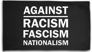 Fahne / Flagge (ca. 150x100cm): Against Racism, Fascism, Nationalism
