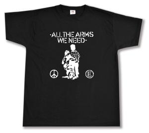 T-Shirt: All the Arms we need