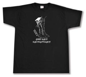 T-Shirt: Alle Tage Jagdsabotage