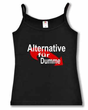 Trägershirt: Alternative für Dumme