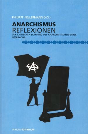 Buch: Anarchismusreflexionen