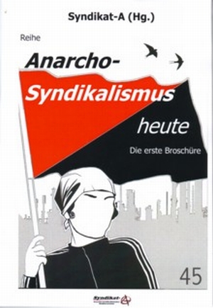 Broschüre: Anarcho-Syndikalismus heute 1