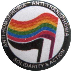25mm Button: Anti-Homophobia - Anti-Transphobia - Solidarity and Action