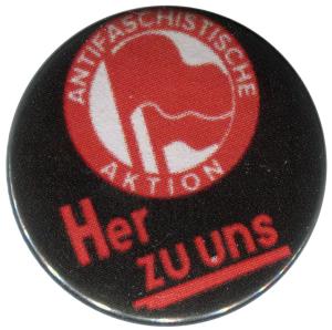 50mm Button: Antifaschistische Aktion her zu uns
