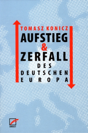 Buch: Aufstieg und Zerfall des Deutschen Europa