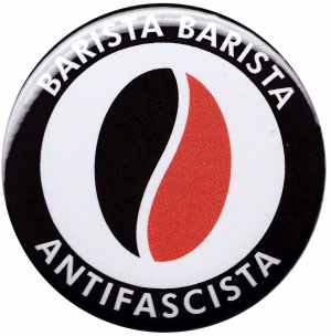 50mm Button: Barista Barista Antifascista (Bohne)