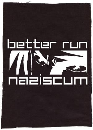 Rückenaufnäher: better run naziscum