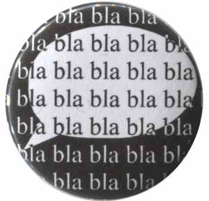 25mm Button: bla bla bla bla bla