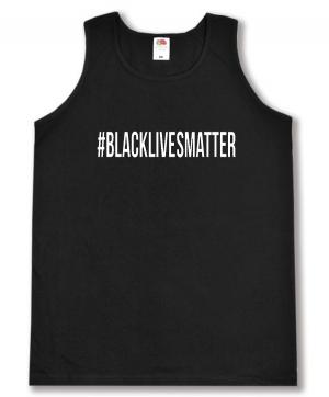 Tanktop: #blacklivesmatter