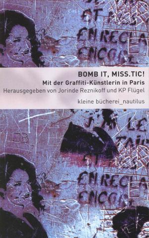 Buch: Bomb it, miss.Tic!