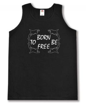 Tanktop: Born to be free