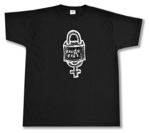 T-Shirt: Break Free