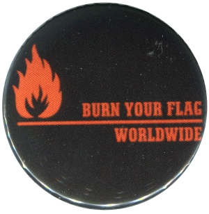 37mm Button: Burn your flag - worldwide