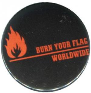 50mm Magnet-Button: Burn your flag - worldwide