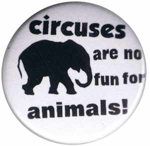 25mm Button: Circuses are No Fun for Animals