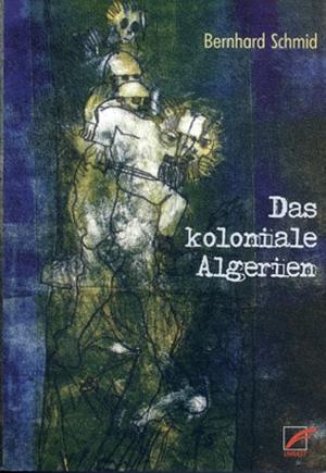 Buch: Das koloniale Algerien