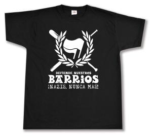 T-Shirt: Defiende nuestros Barrios