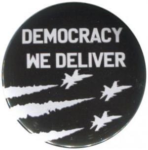 37mm Button: Democracy we deliver