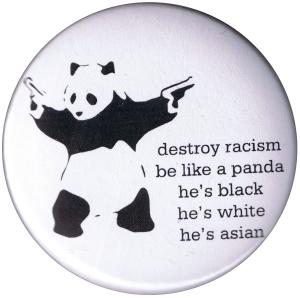 50mm Magnet-Button: destroy racism - be like a panda